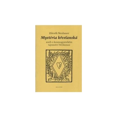 Mystéria křesťanská - Neubauer Zdeněk
