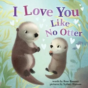 I Love You Like No Otter (ISBN: 9781728213743)