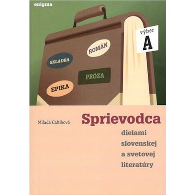 Sprievodca A dielami slov.a svetovej literatúry