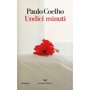 Undici minuti | Paulo Coelho, R. Desti (ISBN: 9788893446723)