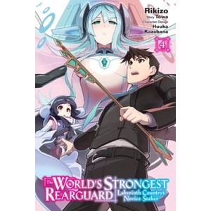 World's Strongest Rearguard: Labyrinth Country's Novice Seeker, Vol. 4 (ISBN: 9781975337438)