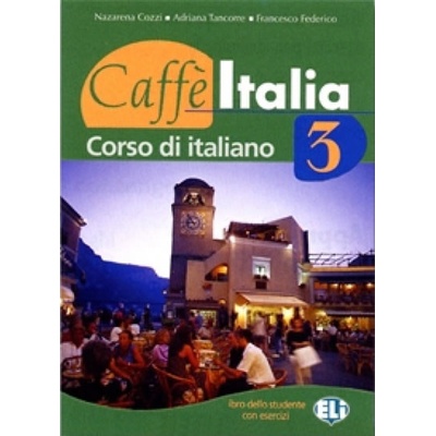 Caffè Italia 3 - Student\'s book - M. Diaco