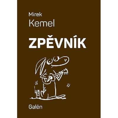 Zpěvník - Mirek Kemel
