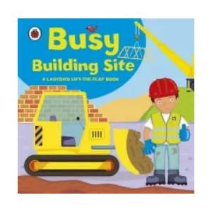 Ladybird lift-the-flap book: Busy Building Site | Amanda Archer (2011)