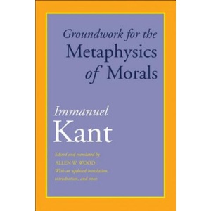 Groundwork for the Metaphysics of Morals (ISBN: 9780300227437)