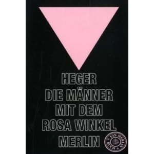 Die Männer mit dem rosa Winkel | Heinz Heger (2011)