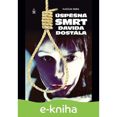 Úspěšná smrt Davida Dostála - Natálie Nera