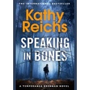 Speaking in Bones - Reichs Kathy