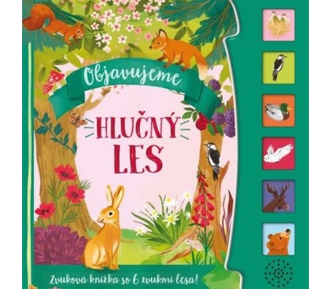 Hlučný les - Objavujeme