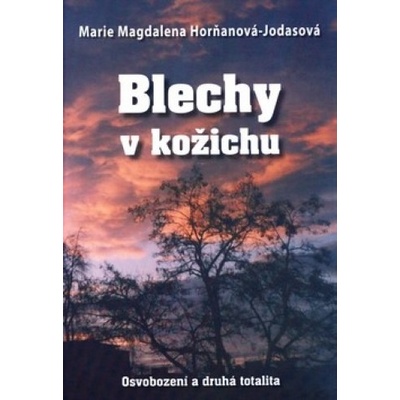 Blechy v kožichu - Marie Magdalena Horňaková - Jodasová