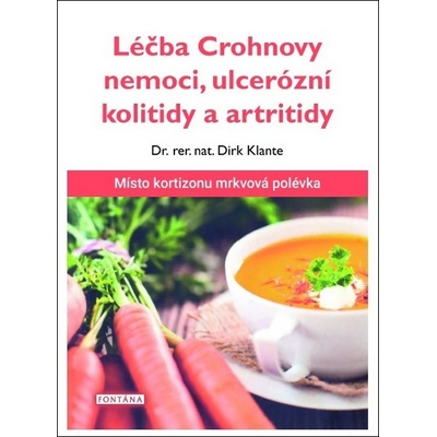 Dirk Klante: Léčba Crohnovy nemoci, ulcerózní kolitidy a ...