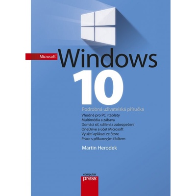 Microsoft Windows 10 Podrobná uživatelská příručka Herodek Martin