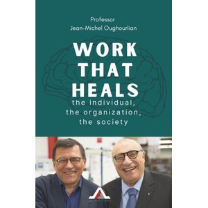 WORK THAT HEALS | Jean-Michel Oughourlian, Jean-Marc Richard, Maryse Vendre (2023)