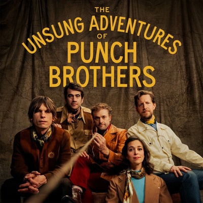 Punch Brothers - The Unsung Adventures Of Punch Brothers LP