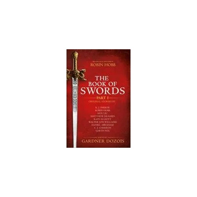 Book of Swords: Part 1 | George R. R. Martin, Gardner Dozois