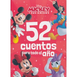 MICKEY Y SUS AMIGOS 52 CUENTOS PARA TODO EL AÑO | Disney (ISBN: 9788419547828)
