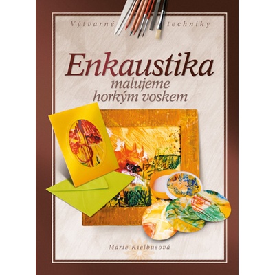 Enkaustika - Marie Kielbusová