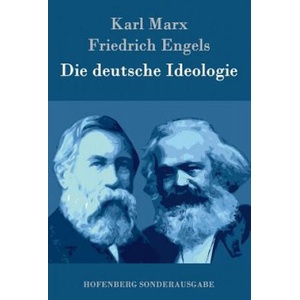 Die deutsche Ideologie | Karl Marx (ISBN: 9783843080910)