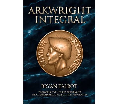 Arkwright Integral Bryan Talbot