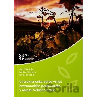 Charakteristika odrôd viniča hroznorodého pestovaného v oblasti Veľkého Krtíša