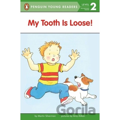 My Tooth Is Loose! - Martin Silverman