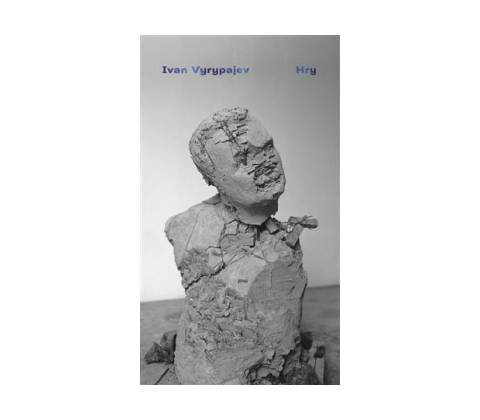 Hry - Ivan Vyrypajev