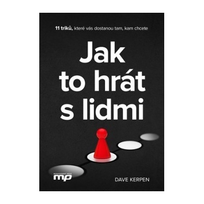 Jak to hrát s lidmi Dave Kerpen CZ