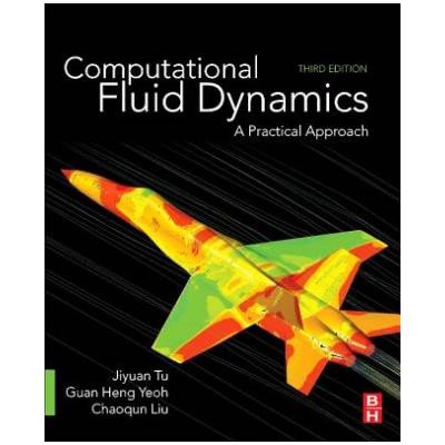 Computational Fluid Dynamics | Jiyuan Tu