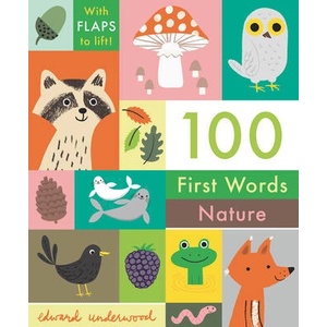 100 First Words: Nature | Edward Underwood (ISBN: 9781536229790)