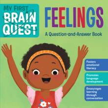 My First Brain Quest: Feelings: A Question-And-Answer Book Workman PublishingBoard Books