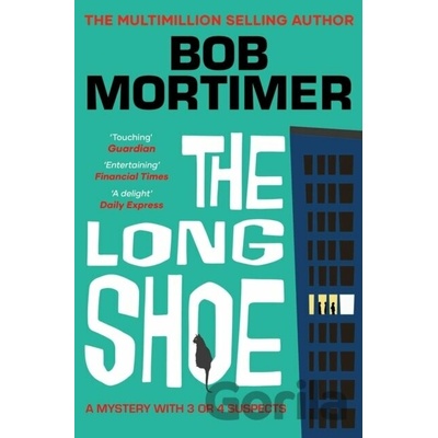 Long Shoe - Bob Mortimer