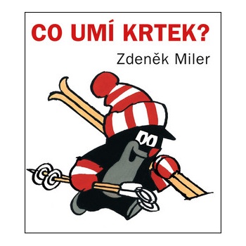 Co umí Krtek?