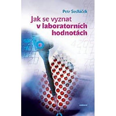 Jak se vyznat v laboratorních hodnotách