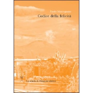 Codice della felicità | Paolo Mantegazza (2011)