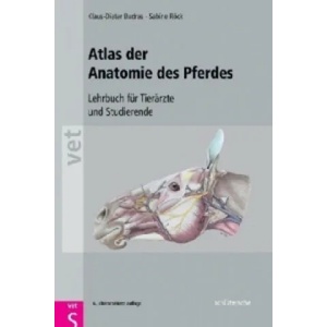 Atlas der Anatomie des Pferdes | Christoph K. W. Mülling, Christiane Pfarrer, Sven Reese, Sabine Kölle (ISBN: 9783899930894)