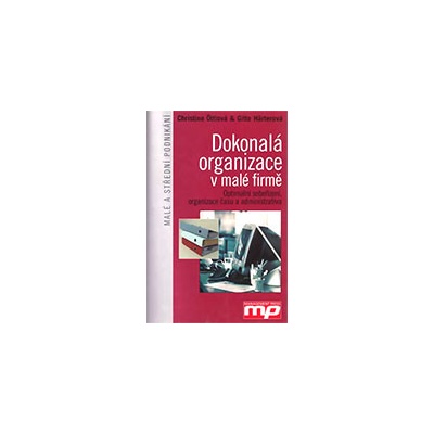 Dokonalá organizace v malé firmě