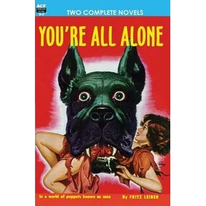 You're All Alone/The Liquid Man (ISBN: 9781612870021)