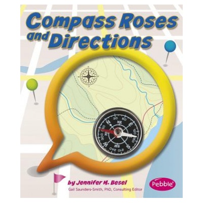 Compass Roses and Directions | Jennifer M. Besel, Gail Saunders-Smith