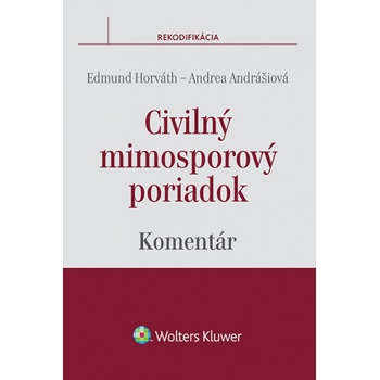 Civilný mimosporový poriadok - komentár - Edmund Horváth, Andrea Andrášiová