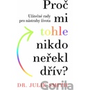 Proč mi tohle nikdo neřekl