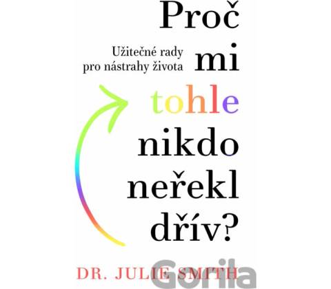 Proč mi tohle nikdo neřekl