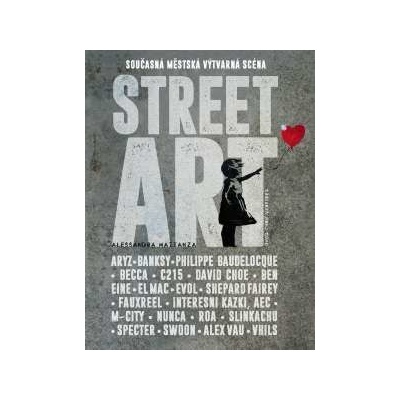 Street Art Alessandra Mattanzaová