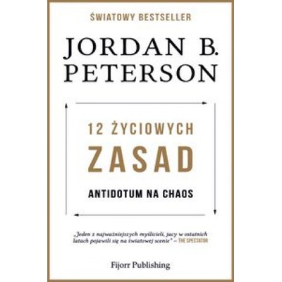 12 życiowych zasad | Jordan B. Peterson