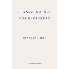 Transcendence for Beginners - Clare Carlisle