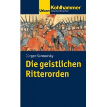 Die geistlichen Ritterorden Sarnowsky JrgenPaperback