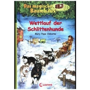 Das magische Baumhaus (Band 52) - Wettlauf der Schlittenhunde | Mary Pope Osborne, Jutta Knipping, Sabine Rahn (ISBN: 9783785585061)