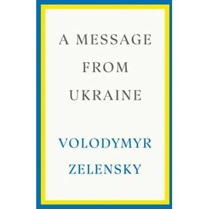 Message from Ukraine | Zelensky, Volodymyr (ISBN: 9780593727171)