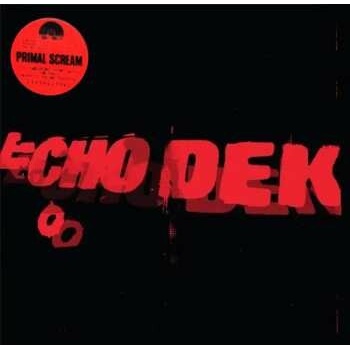 Primal Scream - Echo Dek CLR LTD LP