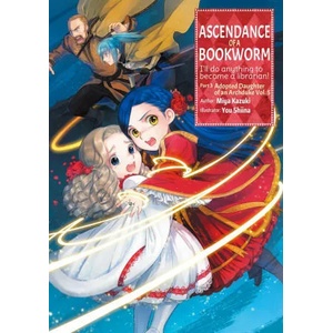 Ascendance of a Bookworm: Part 3 Volume 5 (ISBN: 9781718356115)