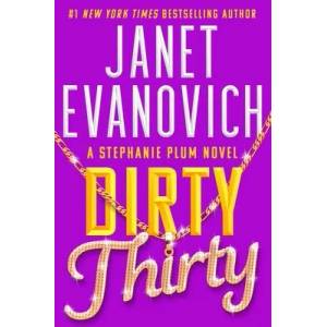 Dirty Thirty | EVANOVICH JANET (ISBN: 9781668003091)